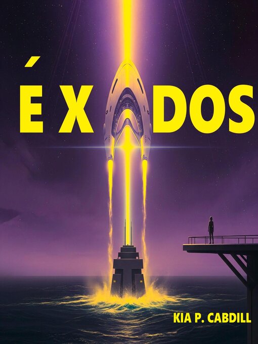 Title details for Éxodos by Kia P. Cabdill - Available